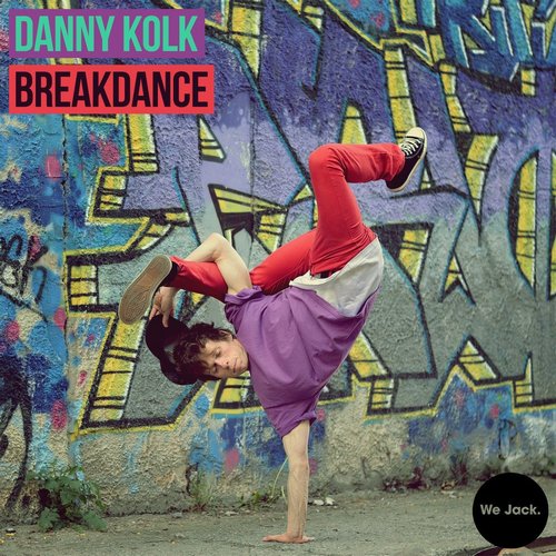 Danny Kolk - Breakdance [WJ059]